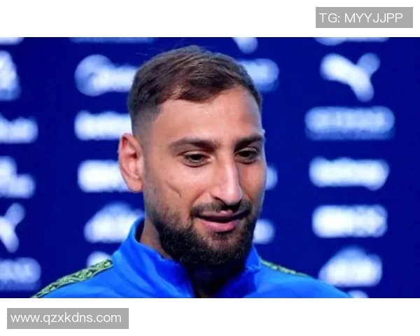 多纳鲁马:从青涩门将到世界顶级守护者的华丽转身与奋斗历程 多纳鲁马:从青涩门将到世界顶级守护者的华丽转身与奋斗历程